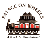 Palace on wheels - A week in wonderful train journey of Palace on Wheels through desert of Rajasthan